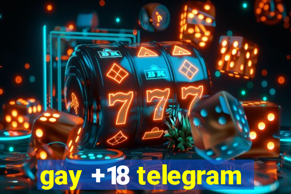 gay +18 telegram
